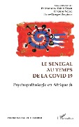 Cover-Bild zum Titel 'Le Sénégal au temps de la Covid 19' von 'Thiam, Ndoye, Despierre'