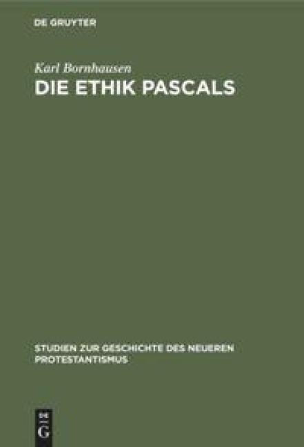 Die Ethik Pascals - Karl Bornhausen