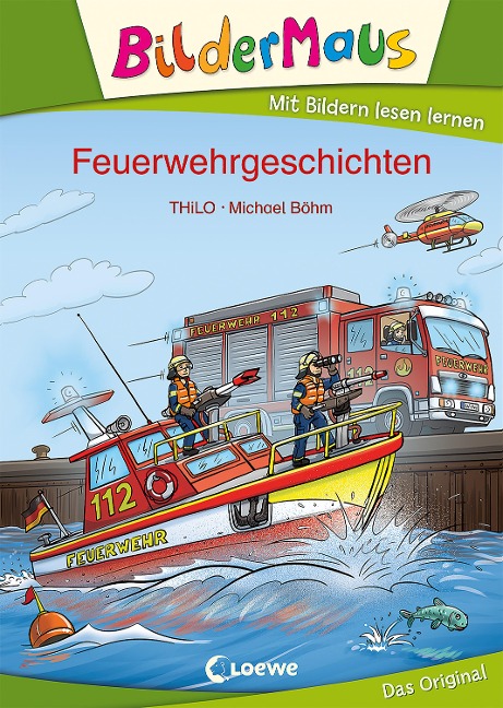Bildermaus - Feuerwehrgeschichten - Thilo