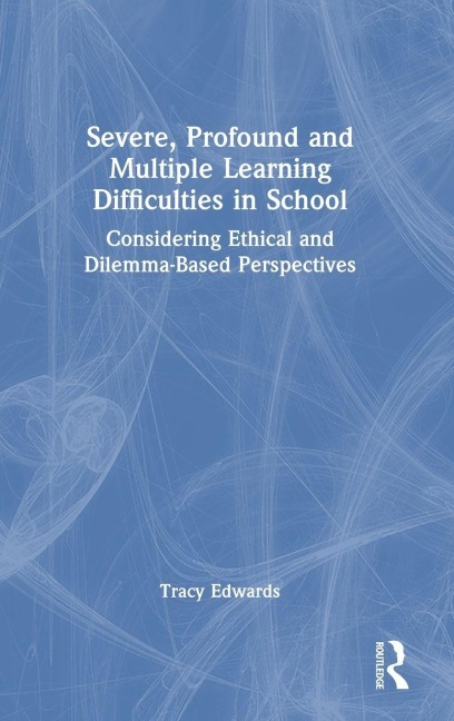 Severe, Profound and Multiple Learning Difficulties in School - Tracy Edwards