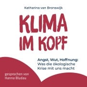 Cover-Bild zum Titel 'Klima im Kopf' von 'Katharina van Bronswijk'