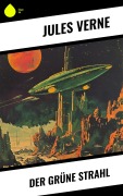 Cover-Bild zum Titel 'Der grüne Strahl' von 'Jules Verne'