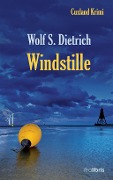 Cover-Bild zum Titel 'Windstille' von 'Wolf S. Dietrich'