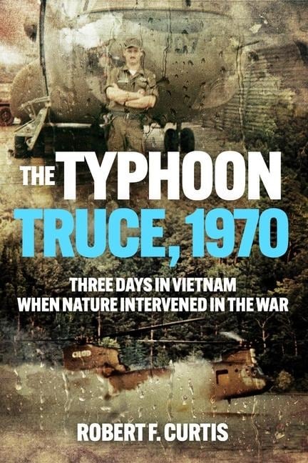 The Typhoon Truce, 1970 - Robert Curtis