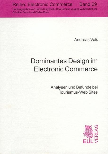 Dominates Design im Electronic Commerce - Stefan Klein, Andreas Voß