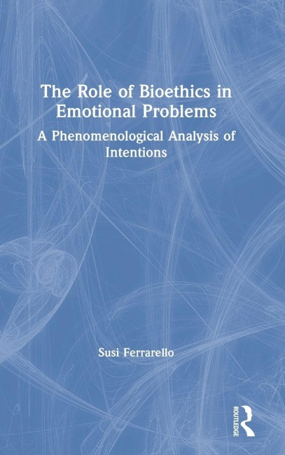 The Role of Bioethics in Emotional Problems - Susi Ferrarello