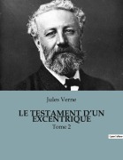 Cover-Bild zum Titel 'LE TESTAMENT D'UN EXCENTRIQUE' von 'Jules Verne'