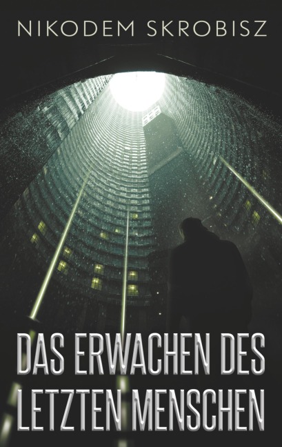 Das Erwachen des letzten Menschen - Leveret Pale, Nikodem Skrobisz