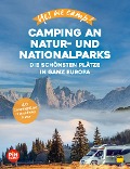 Cover-Bild zum Titel 'Yes we camp! Camping an Natur- und Nationalparks' von 'Katja Hein, Andrea Lammert, Heidi Siefert'