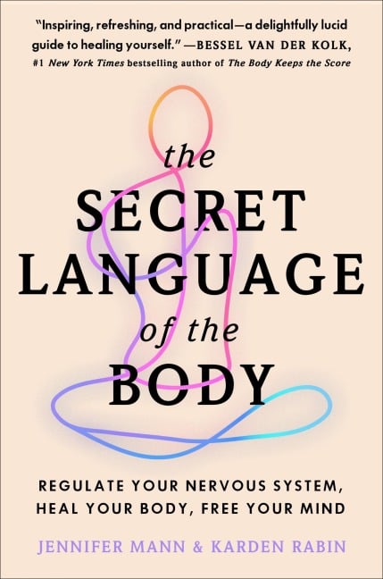 The Secret Language of the Body - Jennifer Mann, Karden Rabin