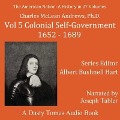 The American Nation: A History, Vol. 5: Colonial Self-Government, 1652-1689 - Charles McLean Andrews, Albert Bushnell Hart
