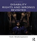 Cover-Bild zum Titel 'Disability Rights and Wrongs Revisited' von 'Tom Shakespeare'