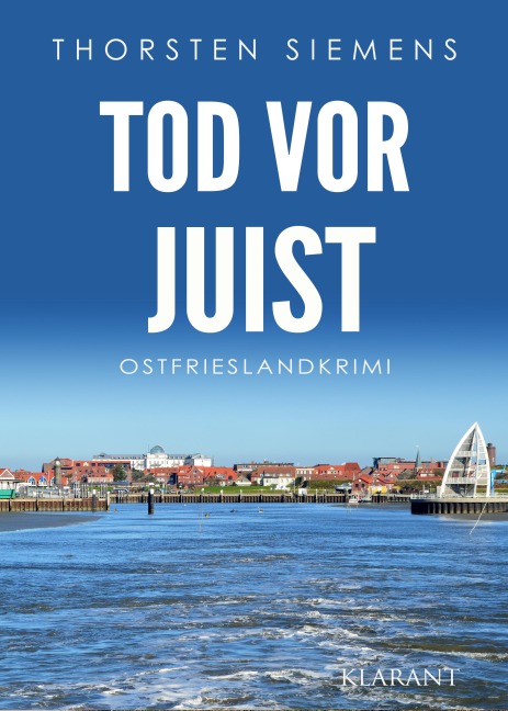 Tod vor Juist. Ostfrieslandkrimi - Thorsten Siemens