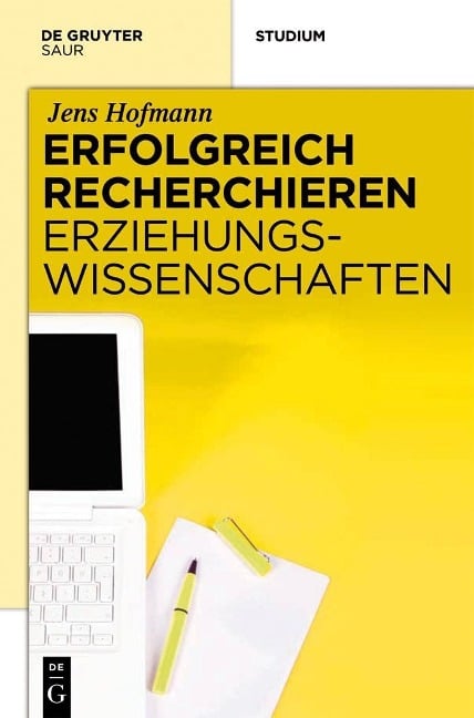 Erfolgreich recherchieren - Erziehungswissenschaften - Jens Hofmann