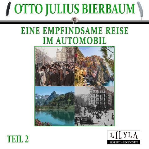 Eine empfindsame Reise im Automobil 2 - Otto Julius Bierbaum