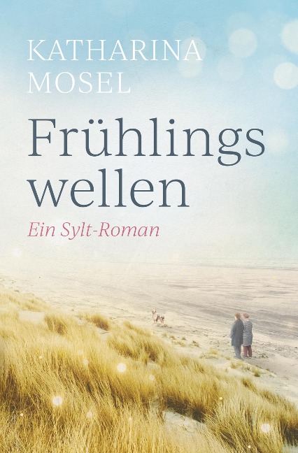 Frühlingswellen - Katharina Mosel