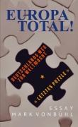 Cover-Bild zum Titel 'EUROPA TOTAL!' von 'Mark Vonbühl'