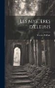 Cover-Bild zum Titel 'Les Mystères d'Eleusis' von 'Maurice Brillant'