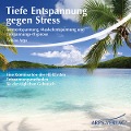 Tiefe Entspannung gegen Stress - Tobias Arps