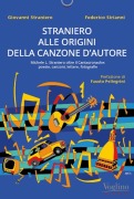 Cover-Bild zum Titel 'Straniero inedito. Alle origini della canzone d'autore' von ''