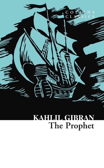 The Prophet - Kahlil Gibran