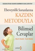 Cover-Bild zum Titel 'Ebeveynlik Sorunlarina Kazdin Metoduyla Bilimsel Cevaplar' von 'Alan E. Kazdin'