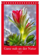 Cover-Bild zum Titel 'Ganz nah an der Natur (Tischkalender 2026 DIN A5 hoch), CALVENDO Monatskalender' von 'Bernhard Kaiser'