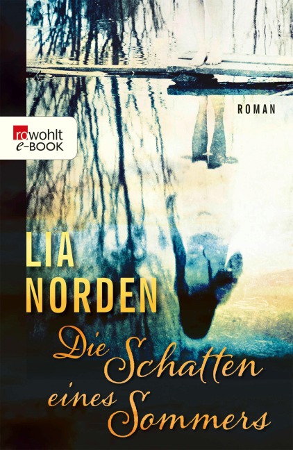Die Schatten eines Sommers - Lia Norden