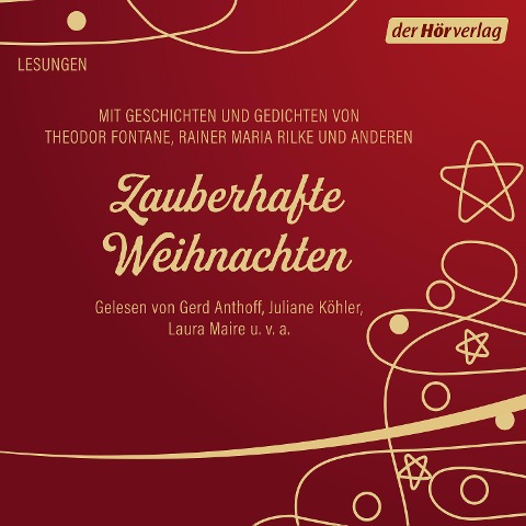 Zauberhafte Weihnachten - Herman Bang, Theodor Fontane, Selma Lagerlöf, Rainer Maria Rilke, Joachim Ringelnatz