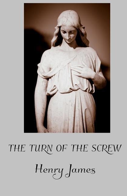The Turn of the Screw - Henry James