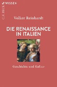 Die Renaissance in Italien - Volker Reinhardt