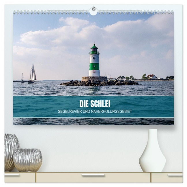 Die Schlei - Segelrevier und Naherholungsgebiet (hochwertiger Premium Wandkalender 2025 DIN A2 quer), Kunstdruck in Hochglanz - Ralph Kerpa