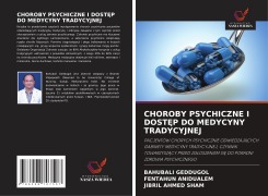 Cover-Bild zum Titel 'CHOROBY PSYCHICZNE I DOST¿P DO MEDYCYNY TRADYCYJNEJ' von 'Bahubali Geddugol, Fentahun Anidualem, Jibril Ahmed Sham'