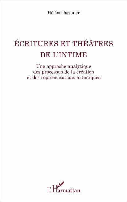 Ecritures et théâtre de l'intime - Jacquier
