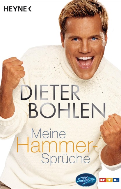 Meine Hammer-Sprüche - Dieter Bohlen
