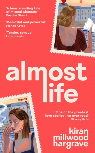 Almost Life. Gift Edition - Kiran Millwood Hargrave