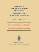 Cover-Bild zum Titel 'Röntgendiagnostik des Schädels I / Roentgen Diagnosis of the Skull I' von 'W. Bergerhoff, H. Ellegast, G. Friedmann, R. Lorenz, E. Muntean'