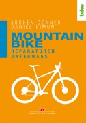 Cover-Bild zum Titel 'Mountainbike. Reparaturen unterwegs' von 'Jochen Donner, Daniel Simon'