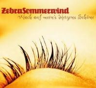 Wach auf mein's Herzens Schöne - Zebrasommerwind