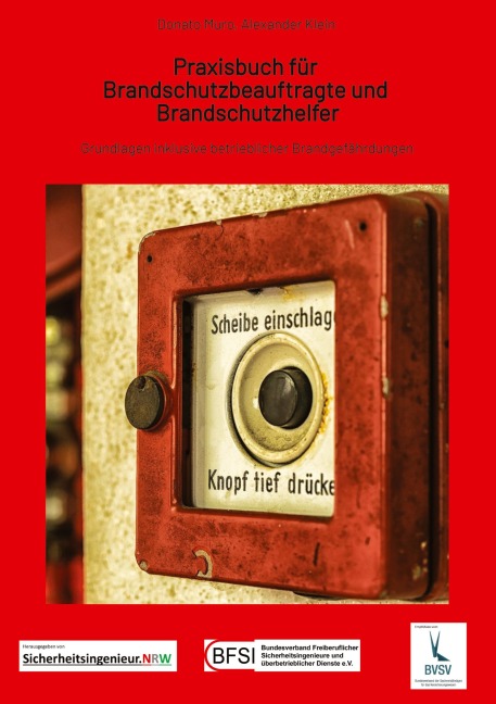Praxisbuch für Brandschutzbeauftragte & Brandschutzhelfer - Donato Muro, Alexander Klein