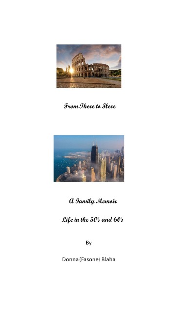 From There to Here - A Family Memoir - Donna Blaha