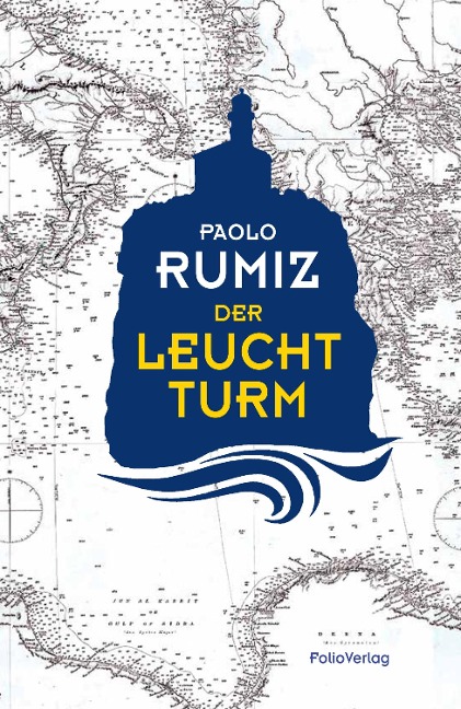 Der Leuchtturm - Paolo Rumiz