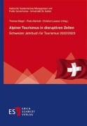 Cover-Bild zum Titel 'Alpiner Tourismus in disruptiven Zeiten' von ''