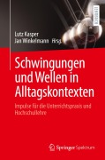Cover-Bild zum Titel 'Schwingungen und Wellen in Alltagskontexten' von ''