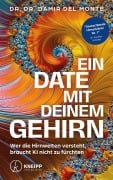 Cover-Bild zum Titel 'Ein Date mit deinem Gehirn' von 'Damir del Monte'