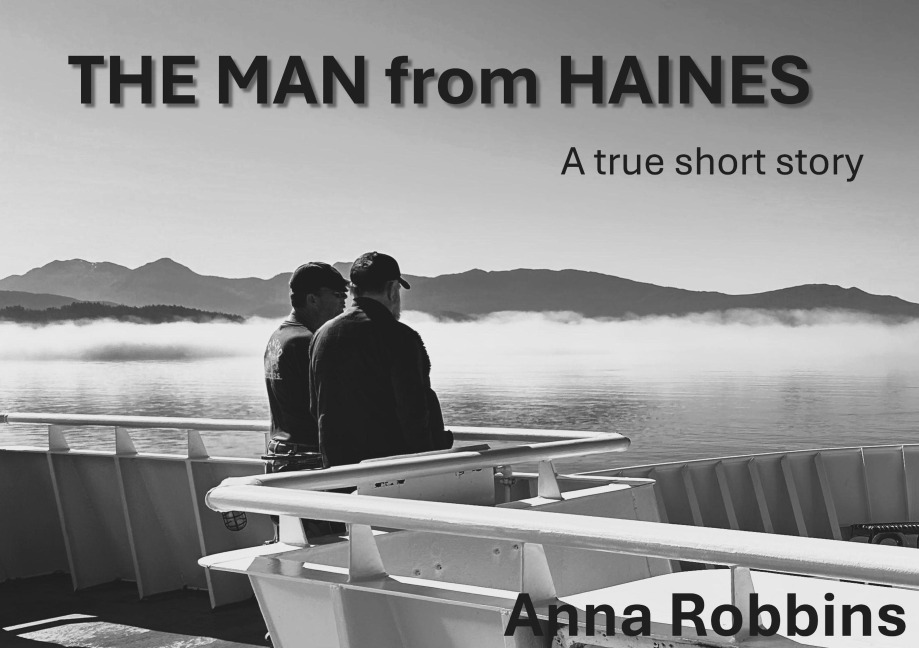 The Man from Haines - Anna Robbins