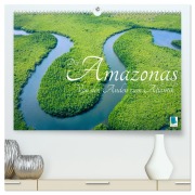Der Amazonas: von den Anden zum Atlantik (hochwertiger Premium Wandkalender 2026 DIN A2 quer), Kunstdruck in Hochglanz - Calvendo Calvendo