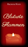 Cover-Bild zum Titel 'Blutrote Flammen' von 'Ramona Klein'