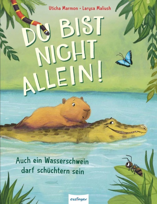 Du bist nicht allein! Auch ein Wasserschwein darf schüchtern sein - Uticha Marmon