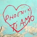 Cover-Bild zum Titel 'Ti Amo' von 'Phoenix'